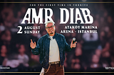 🎫 GET YOUR TICKETS For Amr Diab: