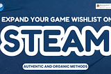 Organic Marketing Strategies to Expand Your Game Wishlist on Steam