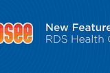 Getting Started with RDS Health Checks