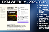 PKM Weekly — 2026–03–15