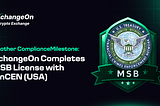 Another Compliance Milestone: XchangeOn Completes MSB Registration with FinCEN (USA)