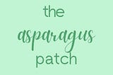 The asparagus patch