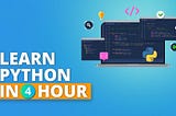 Learn Python Programming in 4 Hours