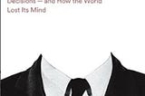 Book review: “The Unaccountability Machine – why big systems make terrible decisions”