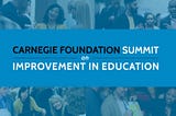 SIL at the 2023 Carnegie Summit on Improvement in Education
