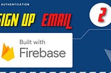 Sign Up using Firebase Email and Password in iOS Swift 2022