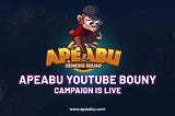 ApeAbu NFT YouTube Campaign, Review and Win Reward!
