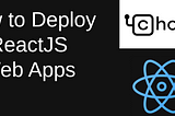 Choreo Chronicles: How to Deploy Your ReactJS and NodeJS WebApp with Choreo Magic in Minutes!