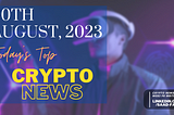 Two Factors Behind Aug 29 Crypto Market Surge and Two Upcoming Events That Could Crash It Again