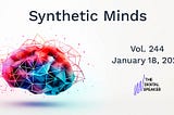 Synthetic Minds: Immortality, Inc and Other Synthetic Snippets