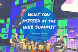 Web Summit : “Super”, Sweetheart’s Speakers and Women