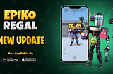 Exciting New Update for Epiko Regal —  Dive Into the AR Hall, New Characters, and Enhanced Stadium!