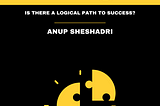 Building A Career In Product Management — Is There A Logical Path To Success?
