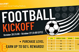 ⚽️Football Kickoff, Earn up to 50% rewards!⚽️