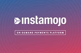 Instamojo- Product Road Map