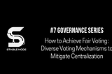 How to Achieve Fair Voting: Diverse Voting Mechanisms to Mitigate Centralization