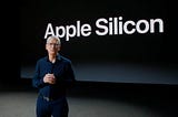 Apple and it’s Silicon