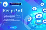 [Official Update]: The presale of Keepr3v1 will be lived from 10th December to 31th December 2020