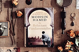 The Reluctant Fundamentalist by Mohsin Hamid: A Critical Review
