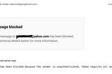 Ever got your email returned — saying the Message blocked — see technical details?