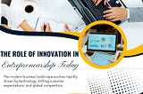 The Role of Innovation in Entrepreneurship Today