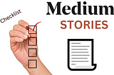 Have You NEW Members Seen the Perfect Checklist for Medium Writers?