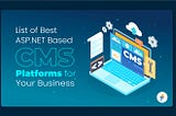 List of Best Asp.NET Based CMS Platforms for Your Business