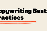 Website Copywriting Best Practices That You Need To Follow