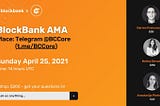 Recap: BCCORE AMA with BlockBank