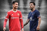 CR7 Or MESSI