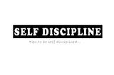 TIPS TO BE SELF DISCIPLINED DURING THIS LOCKDOWN!