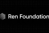 Introducing the Ren Foundation