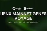 oooo x ALIENX｜Begin the Genesis Voyage & Earn $AIX Airdrops