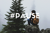 The Power of The Pause