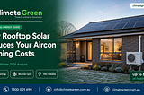 Why Rooftop Solar and Reverse Cycle Heating Are the Perfect Combination for Melbourne Homes