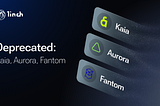 Depricated Kaia, Aurora and Fantom on 1inch