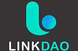 LinkDao — Decentralized multi-chain focusing high yields on crypto assets.