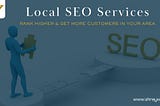 Local SEO Services: Rank Higher & Get More Customers in Your Area