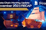 Pirate Chain Monthly Update November 2023 Recap.
