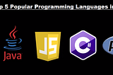 The Top 5 Programming Languages in 2021 !!!