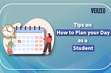 Tips On How To Plan Your Day As A Student