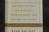 The Daily Stoic by Ryan Holiday Book Review : How it helped me cope with Coronavirus