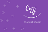 Heuristic evaluation-Cure off