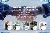 Harvel Presents Hunter Landscaping Products at Best Prices!!