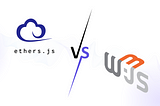 Ethers.js vs Web3.js: A Comprehensive Comparison for 2023