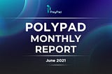 A monthly PolyPAD roundup: June 2021