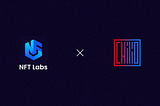 NFT Labs Partners with CHIKO Media for a Worldwide Media Eco