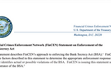 Crypto Regulatory Affairs: FinCEN Issues Statement On Enforcement Criteria