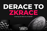 Welcome to the New Era: zkRace Emerges from DeRace