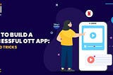OTT App Development Strategies